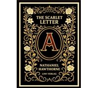 Nathaniel hawthorne the scarlet letter e: The enduring american classic