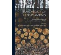 Nathaniel Hillyer 1822-1912 Egleston Hand-book of Tree-planting (Tascabile)