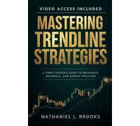 Nathaniel J Brooks Mastering Trendline Strategies (Tascabile)