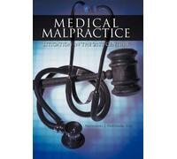 Nathaniel J Fried Medical Malpractice Litigation in the 21st (Copertina rigida)