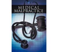 Nathaniel J Friedman Medical Malpractice Litigation in the 21st Cen (Tascabile)