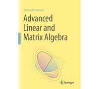 Nathaniel Johnston Advanced Linear and Matrix Algebra (Tascabile)
