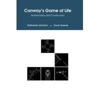 Nathaniel Johnston Dave Greene Conway's Game of Life (Copertina rigida)