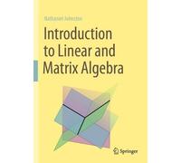 Nathaniel Johnston Introduction to Linear and Matrix Algebra (Tascabile)