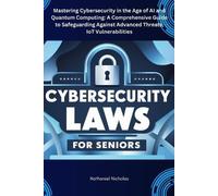 Nathaniel Nicholas Cybersecurity Laws for Seniors (Tascabile)