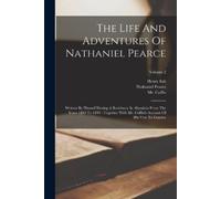 Nathaniel Pearce Henry Salt C The Life And Adventures Of Nathaniel P (Tascabile)