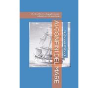 Nathaniel Philbrick AI Confini del Mare (Tascabile)