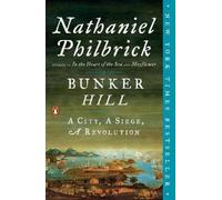 Nathaniel Philbrick Bunker Hill (Tascabile) American Revolution Series