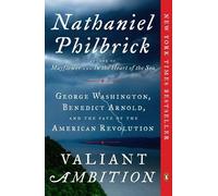 Nathaniel Philbrick Philbrick, Nathaniel Valiant Ambition (Tascabile)