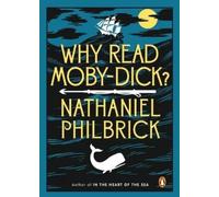 Nathaniel Philbrick Why Read Moby-Dick? (Tascabile)