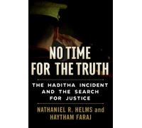 Nathaniel R. Helms Haytham Faraj No Time for the Truth (Copertina rigida)