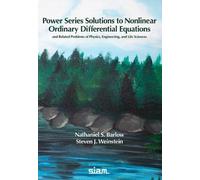 Nathaniel S. Barlow Power Series Solutions to Nonlinear Ordinary Di (Tascabile)