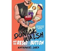 Nathaniel Shea Donick Walsh and the Reset-Button (Tascabile)