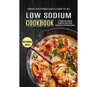 Nathaniel Shutt Low Sodium Cookbook (Tascabile)