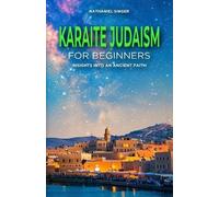 Nathaniel Singer Karaite Judaism for Beginners (Tascabile)