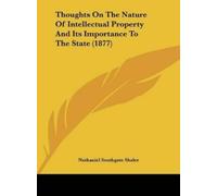 Nathaniel South Thoughts on the Nature of Intellectual Proper (Copertina rigida)