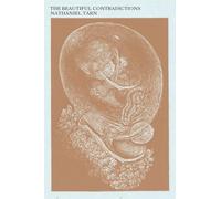 Nathaniel Tarn The Beautiful Contradictions (Tascabile)