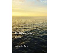 Nathaniel Tarn The Hölderliniae (Tascabile)