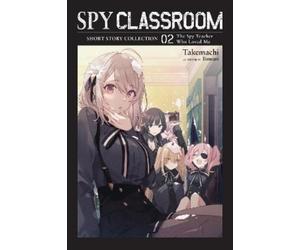 Nathaniel Thrasher Takemach Spy Classroom Short Story Collection, Vo (Tascabile)