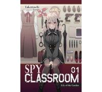 Nathaniel Thrasher Takemachi Tomari Ta Spy Classroom, Vol. 1 (light (Tascabile)