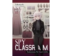 Nathaniel Thrasher Takemachi Tomari Ta Spy Classroom, Vol. 6 (light (Tascabile)