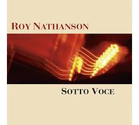 Nathanson Roy - Sotto Voce