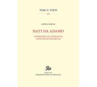 Nati da Adamo. L'esperienza dell'infelicità a partire da Port-Royal