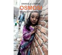«Nati dalla parte sbagliata». Osmosi