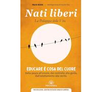 Nati liberi: La pedagogia della vita