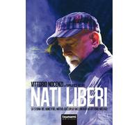 Nati liberi. La storia del Banco del Mutuo Soccorso raccontata da