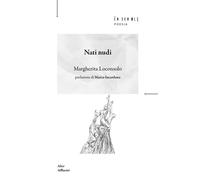 Nati nudi - Loconsolo Margherita