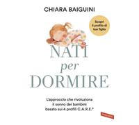 Nati per dormire. L'approccio che rivoluziona il sonno dei bambin