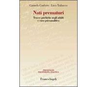 Nati prematuri. Tracce psichiche negli adulti e cura psicoanalitica