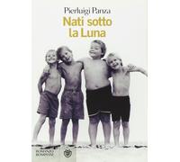 Nati sotto la Luna - [Bompiani]