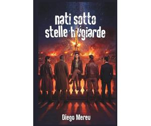 Nati sotto Stelle Bugiarde: Il Destino ci voleva in ginocchio. Restammo in piedi. A ridere.