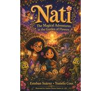 Nati: The Magical Adventures in the Flower Garden