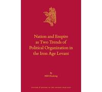 Nation and Empire As Two Trends of Political Organization in the Iron Age Levant: 136
