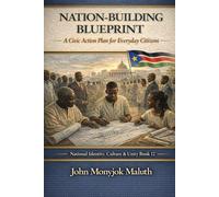 Nation-Building Blueprint: A Civic Action Plan for Everyday Citizens
