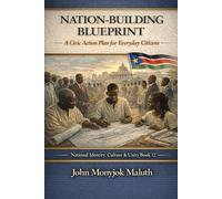 Nation-Building Blueprint: A Civic Action Plan for Everyday Citizens
