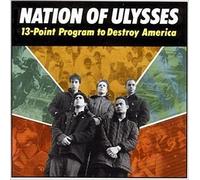 Nation of Ulysses - 13 Point Program to Destroy America