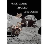 National Aeronautics and Administration What Made Apollo a Success? (Tascabile)