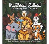 National Animal Coloring Book for Kids: Learn About Country Animals Around the World with 50+ Cute Illustrations for Fun, Relaxing, and Screen-Free Learning!