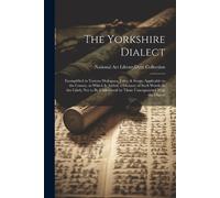 National Art Library (Great Britain) The Yorkshire Dialect (Tascabile)