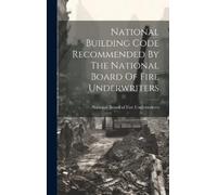 National Board National Building Code Recommended By The Nat (Copertina rigida)