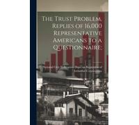 National Civic The Trust Problem, Replies of 16,000 Represen (Copertina rigida)