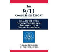 National Comm on Terrorist Attacks The 9/11 Commission Report (Copertina rigida)