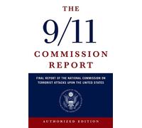 National Commission on Terrorist Attacks The 9/11 Commission Report (Tascabile)