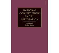 National Constitutions and EU Integration