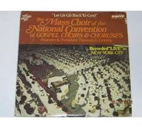 National Convention of Choirs & Choruses - Let's Go Back to God - Live