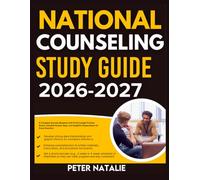 NATIONAL COUNSELING STUDY GUIDE 2026-2027: A Complete Success Blueprint With 9 Full Length Practice Question Exams, Detailed Answer Keys, And Insightful Explanation For Every Question